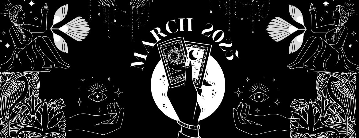 March 2024 Tarot Readings: Love, Career, & More for All Zodiac Signs