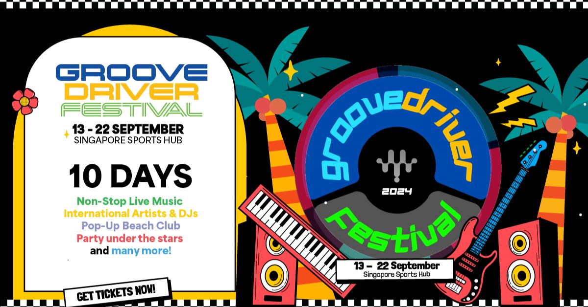 Groovedriver Festival - Singapore Sports Hub