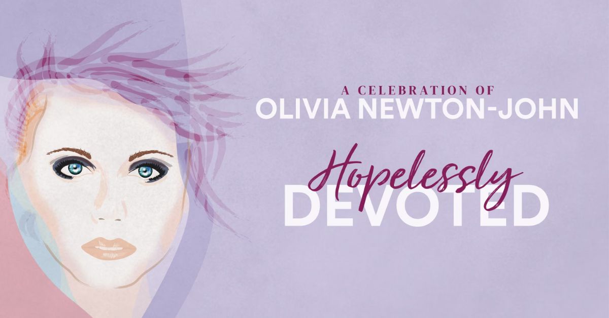 Hopelessly Devoted - a tribute to Olivia Newton John